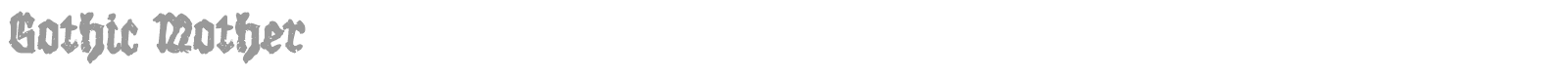 Gothic Mother font preview